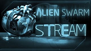 Alien Swarm Normal/Hard (Maybe Brutal)