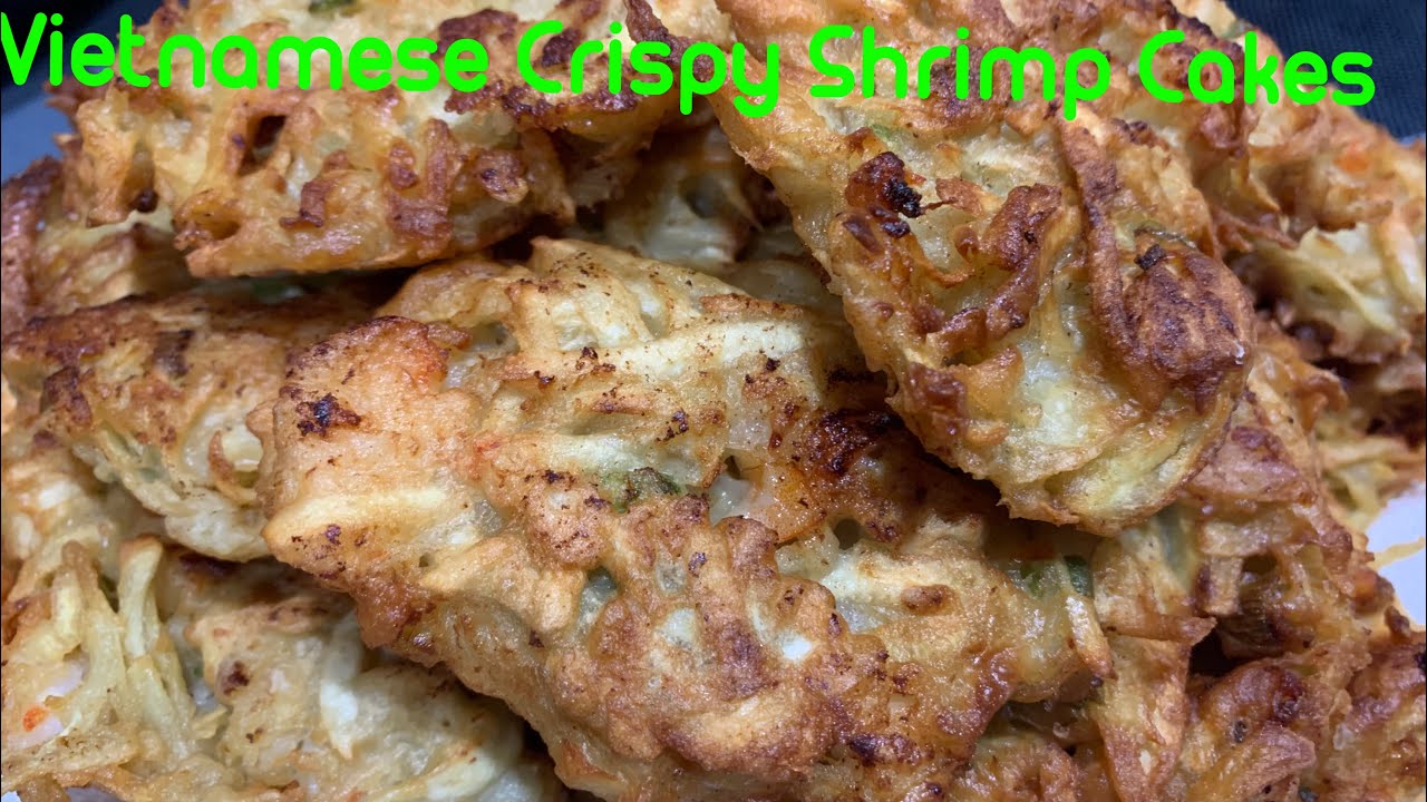 Vietnamese Crispy Shrimp Cakes YouTube
