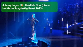 Johnny Logan - Hold Me Now Live At Het Grote Songfestivalfeest 2023