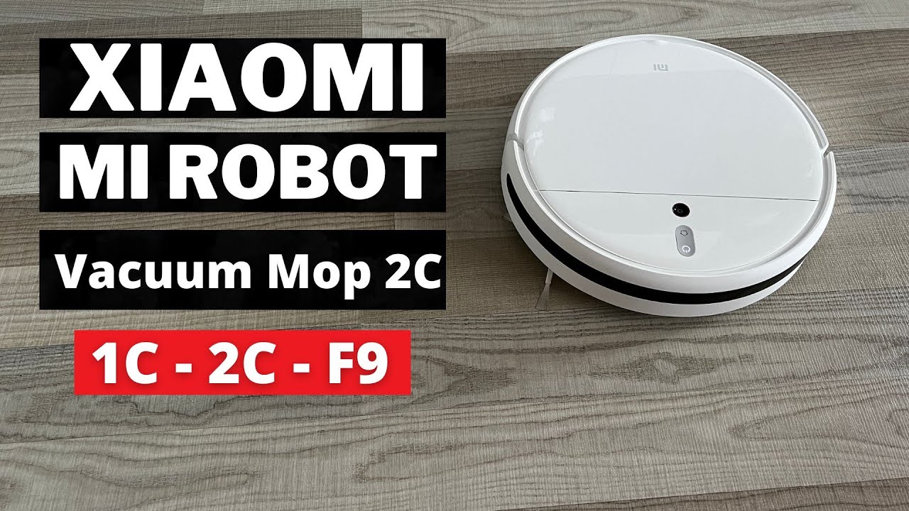 Xiaomi Mi Robot Vacuum Mop 2 (2C) - Full review (1C | Dreame F9) Best  Budget Robot Vacuum Cleaners - YouTube