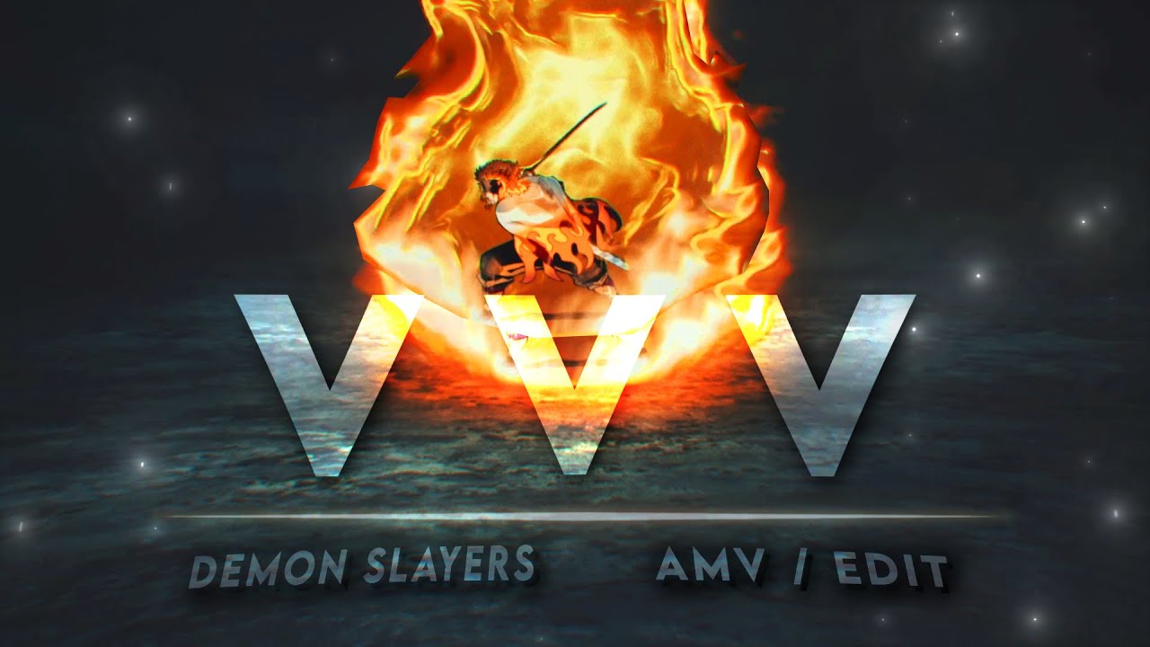 Demon Slayers - VVV | Mugen Train | [ AMV/ EDIT ]! - YouTube