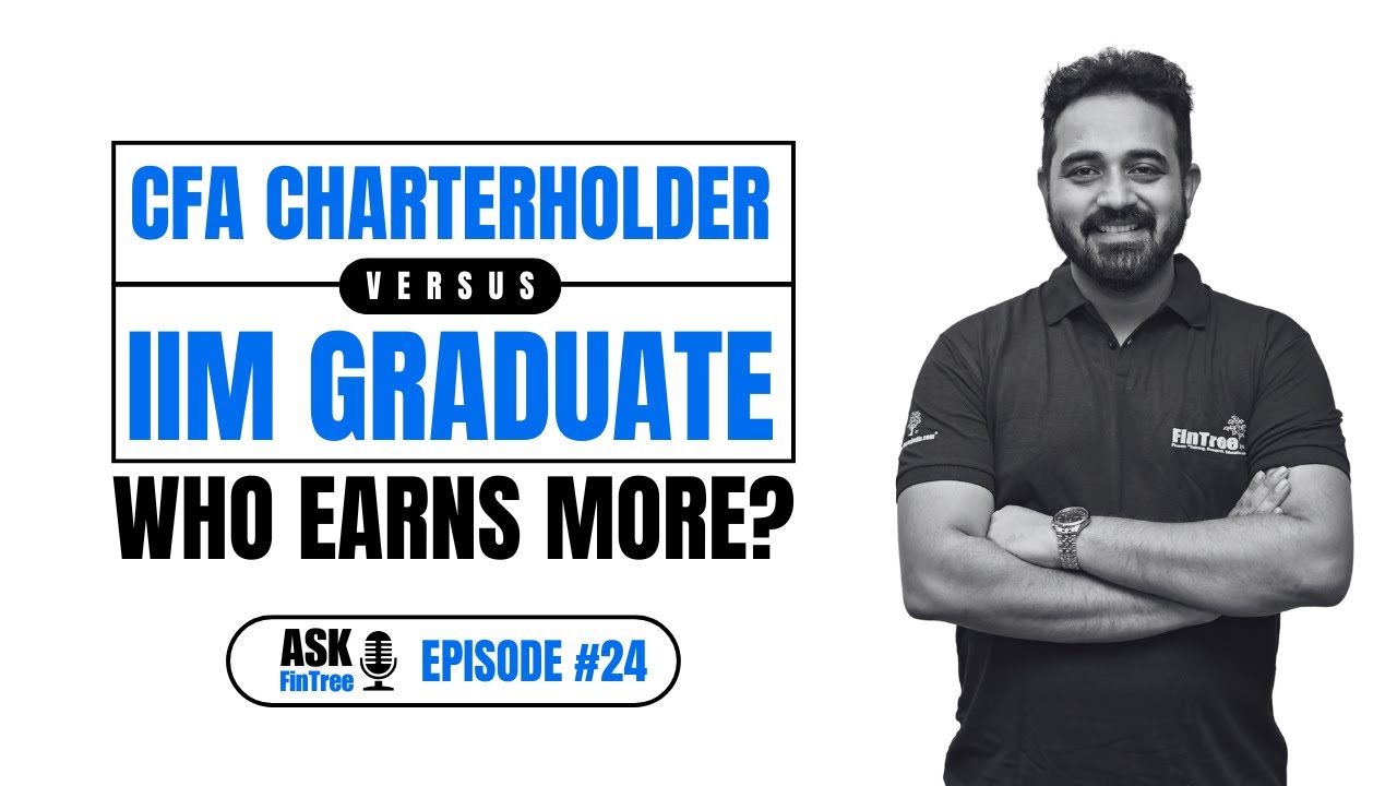 cfa-charterholder-vs-iim-graduate-who-earns-more-ask-fintree-24