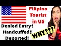 🇺🇸 USA ADMISSION RULES | FILIPINO TOURIST IN USA | DENIED ENTRY AND DEPORTED |