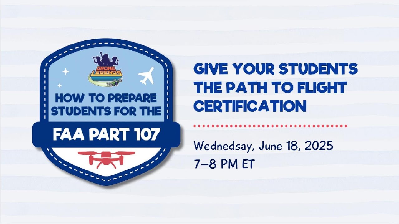 Drone Legends Announces New FAA Part 107 Classroom-Ready Curriculum ...