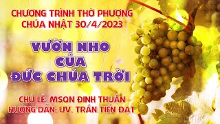 HTTL PHAN THIẾT - Chương Trình Thờ Phượng Chúa - 30/04/2023