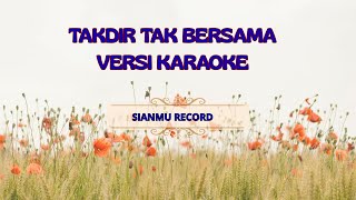 Download Lagu VERSI KARAOKE Takdir Tak Bersama - Pop melayu terbaru paling syahdu. MP3