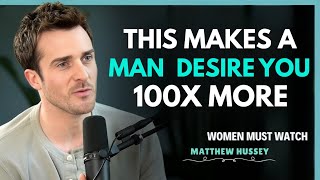 Men Secretly Desire Woman Who Apply These 4 Rules | Matthew Hussey