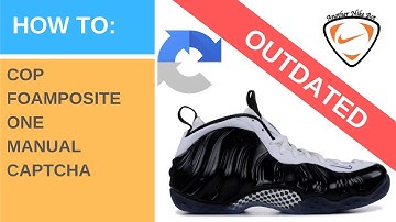 Another Nike Bot - Live demo on FOAMPOSITE ONE w/ Manual Captcha