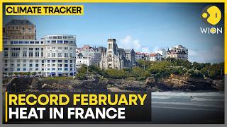 Frankrike slår värmerekord i februari när temperaturerna närmar sig 30°C | WION Climate Tracker