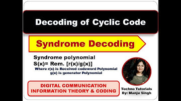 Unit 5 L7.10 | Decoding of Cyclic Codes | Syndrome Decoding of Cyclic Codes | Digital Communication