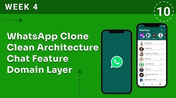 WEEK 4 | WhatsApp Clone Clean Architecture Chat Feature Domain Layer | Flutter & Firebase Bootcamp