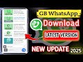 How To Download GB WhatsApp Latest Version 2025| GB WhatsApp Ka New Version Kaise Download Kare