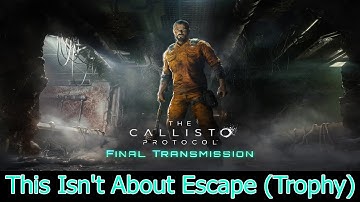 The Callisto Protocol - How To Get The This Isn