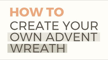 How to Make an Advent Wreath: A Step-by-Step Guide