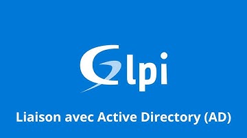 #13 GLPI - Liaison avec Active Directory (AD)