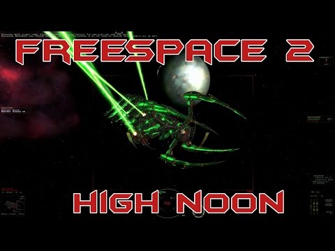 Replay: Freespace 2 - High Noon