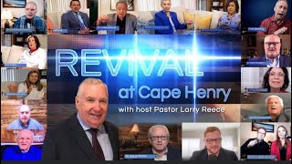 Episode 0414 Revival at Cape Henry with Host Pastor Larry Reece