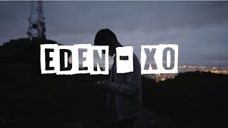 EDEN - XO Sub | Lyrics (Inglés y Español)