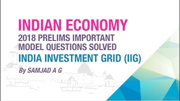 INDIA INVESTMENT GRID | 2018 PRELIMS IMPORTANT MODEL QUESTION SOLVED | ECONOMY GURU