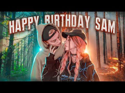 HAPPY BIRTHDAY SAM || Ученик по обмену