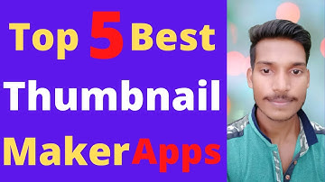 Top 5 Best Youtube Thumbnail Maker Apps for Android  2021 |