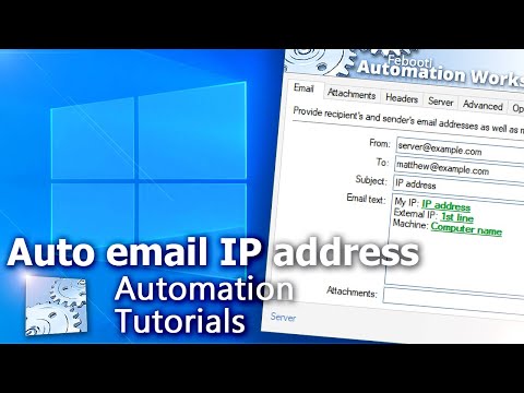 Automatically email IP address · Tutorial · Automation Workshop for Windows