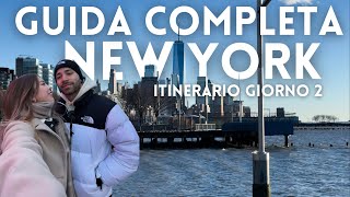 PT 2🗽LA GUIDA COMPLETA per VISITARE NEW YORK per la prima volta (e non) +ITINERARIO GIORNO 2