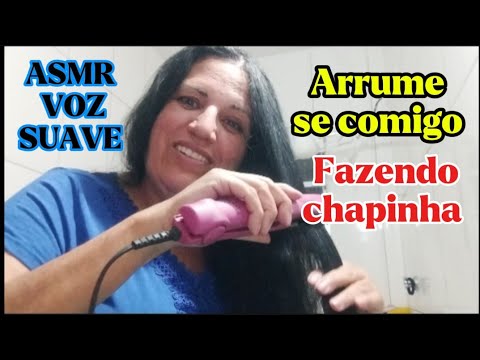Asmr - Arrume se comigo - fazendo chapinha 🤤🥱😴