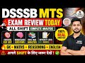 DSSSB MTS Exam Review Today | All Shift Analysis | Expected Cut Off | Memory Based Questions 2026