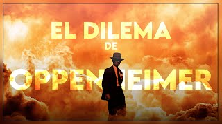 Oppenheimer | El todo y la nada | Opinión