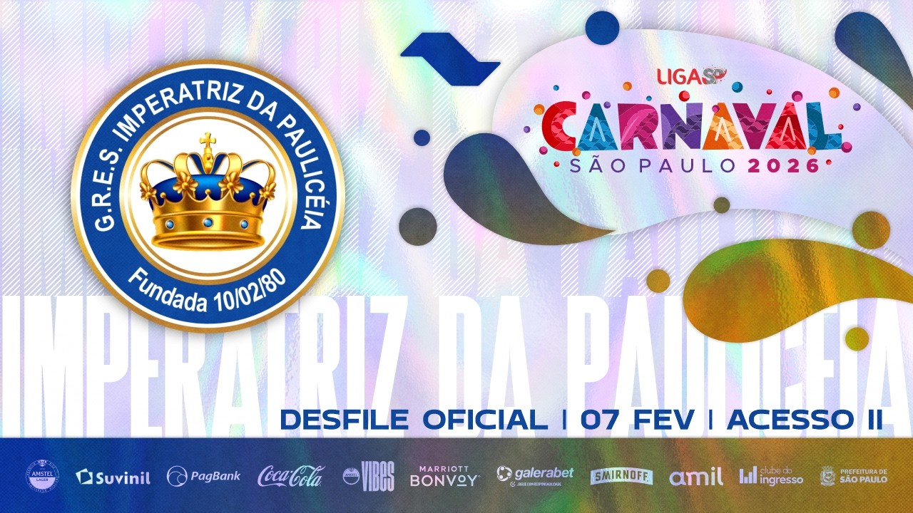 CARNAVAL SP 2026 - IMPERATRIZ DA PAULICEIA | DESFILE OFICIAL - 07.02.2026