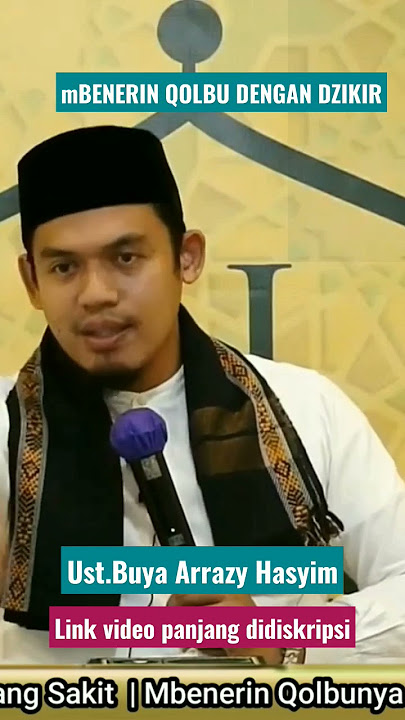 MENGOBATI QOLBU DENGAN DZIKIR || Buya Arrazy Hasyim || ✨caknor bisa channel