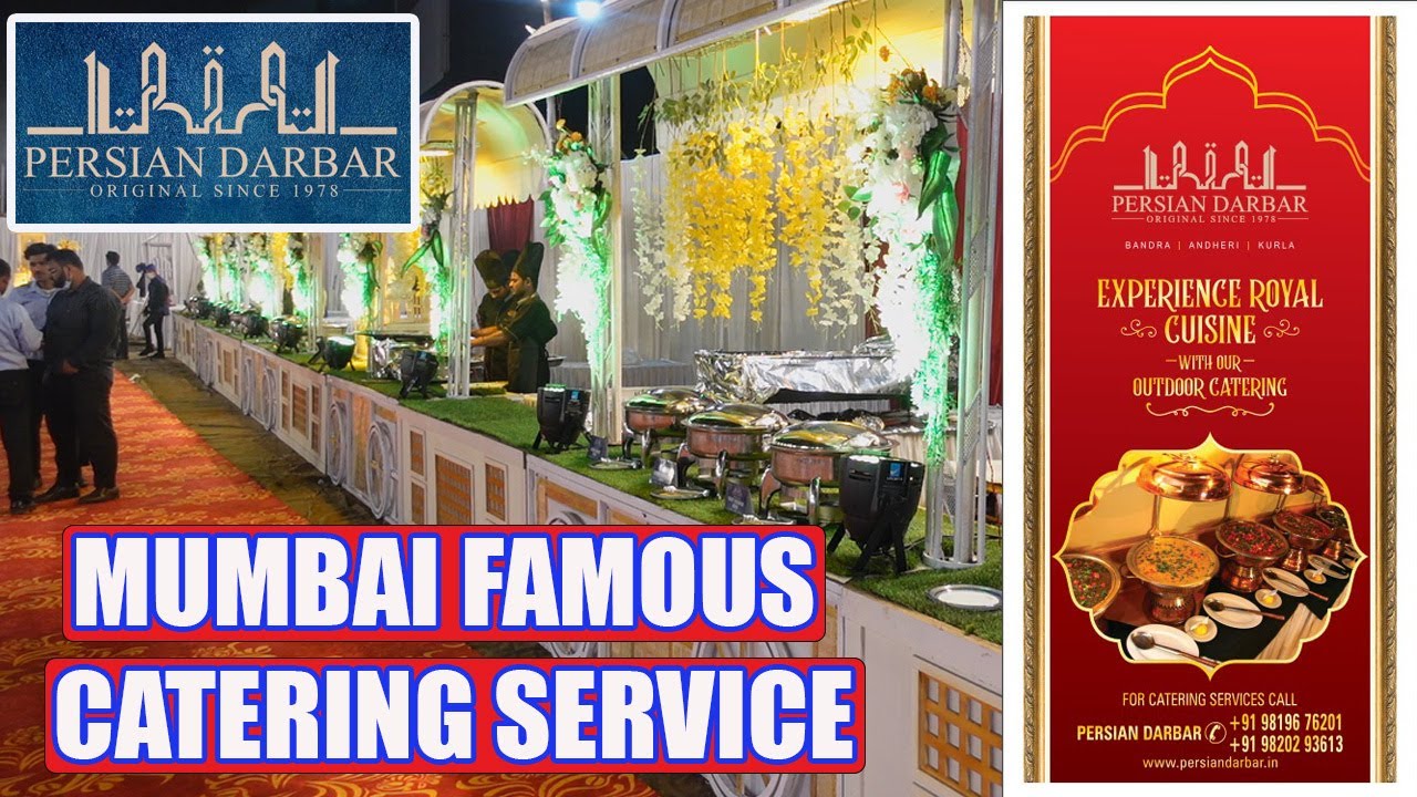 Why Persian Darbar Catering Services are Mumbai's BestKept Secret