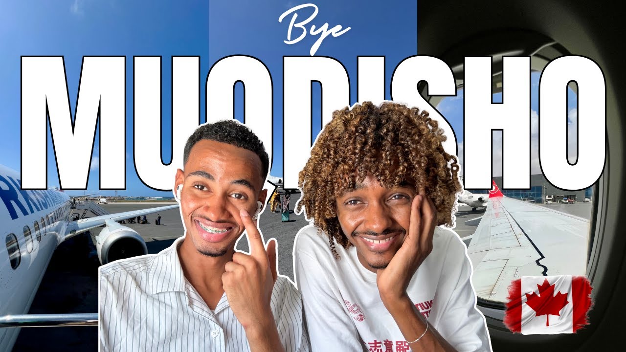 SAFARKEYGA MUQDISHO ILA TORONTO, WAXAN 24 SAACADOD JOOGNAY ISTANBUL, TURKEY.