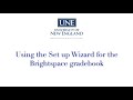 Setting up your Grade Book in Brightspace with the Wizard Tool