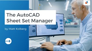 The AutoCAD Sheet Set Manager webinar by SolidCAD