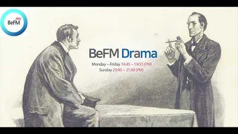 BeFM Drama Ep 02   A Study in Scarlet Part 02