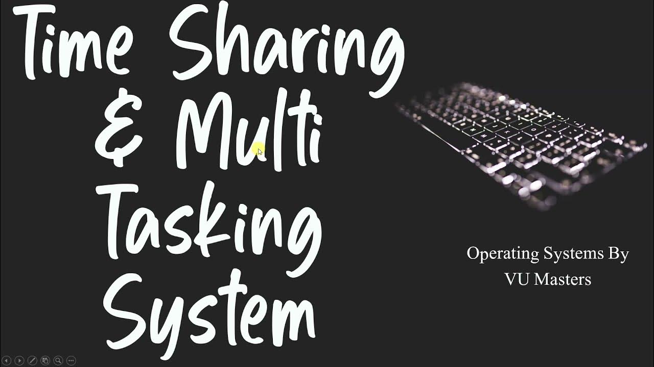 Time Sharing & Multi Tasking System | Operating Systems | OS | Lecture ...
