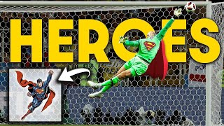 When Goalkeepers Are The Heroes