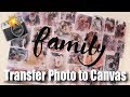 How to Transfer Photos to a Canvas | DIY Step by Step Tutorial Photo Collage