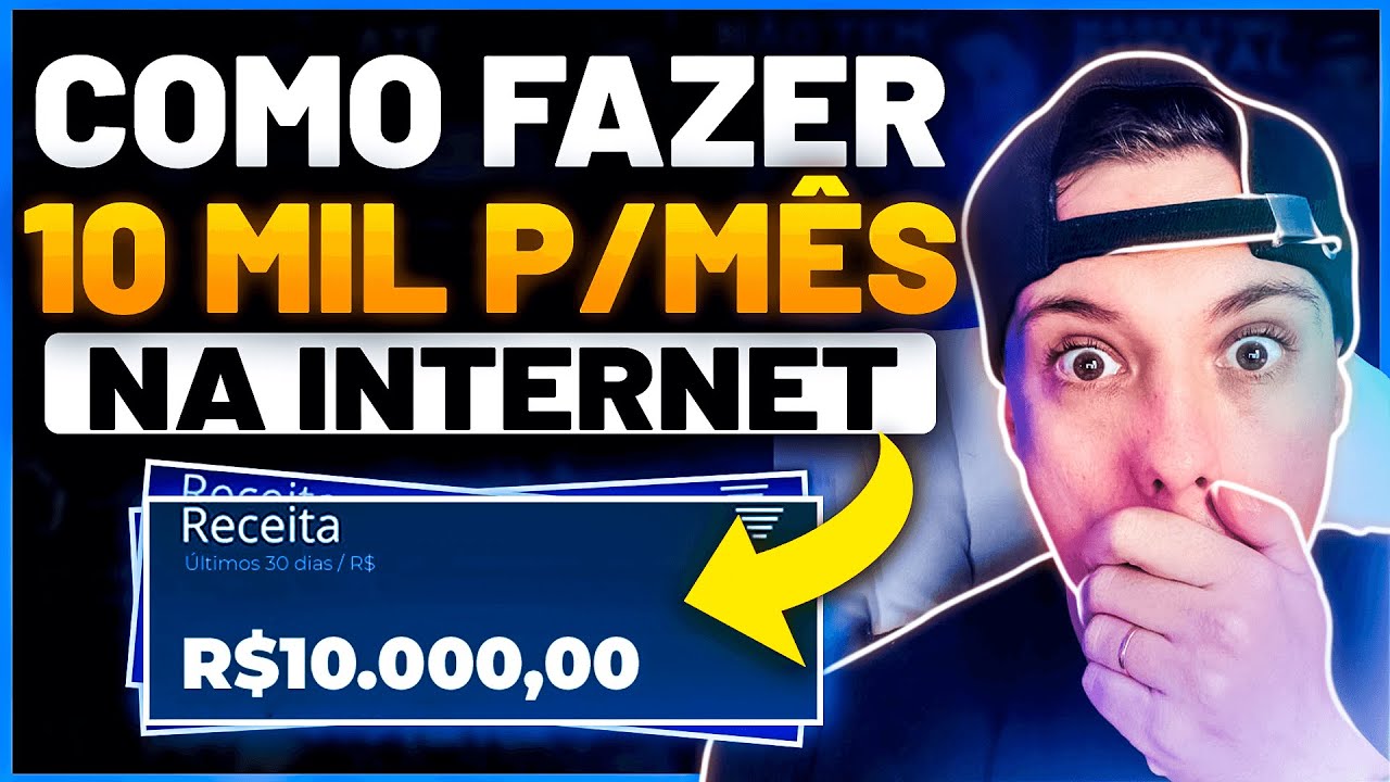como-eu-faria-para-ganhar-10-mil-por-m-s-na-internet-se-estivesse