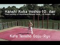 Hanshi Kuba Yoshio 10. dan - Kata Tensho Goju-Ryu