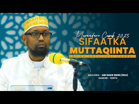 Sheekh Cabdullahi Xanbali Sifaatka Muttaqiinta ᴴᴰ Muxaadaro Cusub 2025
