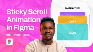 Master Sticky Scroll Animation in Figma — Step-by-Step (in 5mins)