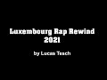 Capture de la vidéo Luxembourg Rap Rewind 2021