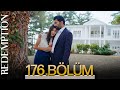 Esaret 176 Bölüm Redemption Episode 176 