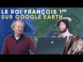 Le roi franois 1erses chteaux sur googleearth
