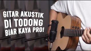 CARA MEREKAM GITAR AKUSTIK AGAR HASIL PROFESIONAL