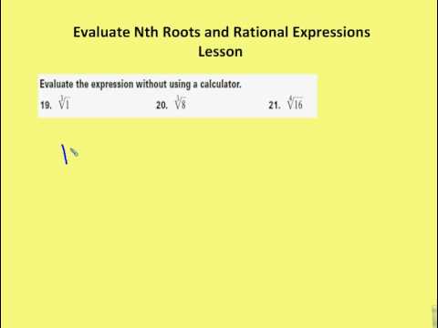 6.1 Evaluate Nth Roots and Rational Expressions (Practice)
