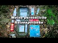 Meine persönliche Reiseapotheke | Outdoormedizin | Reisen und Wandern